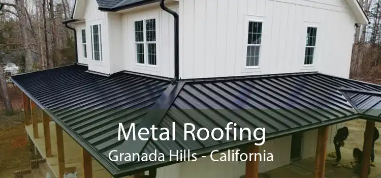 Metal Roofing Granada Hills - California