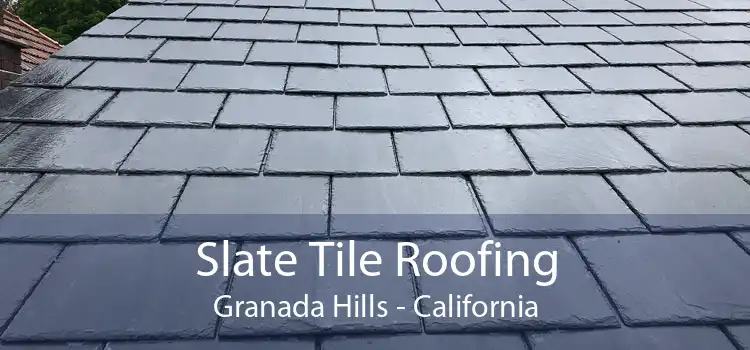 Slate Tile Roofing Granada Hills - California