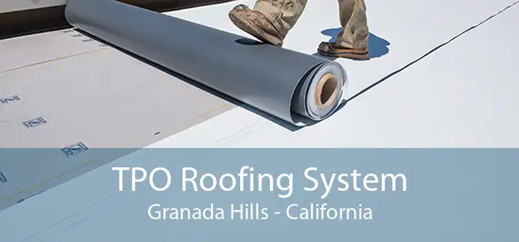 TPO Roofing System Granada Hills - California